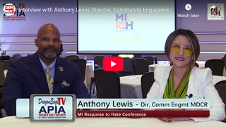 Interview with Anthony Lewis Director, Community Engagement MDCR at MI Response to Hate Conference
